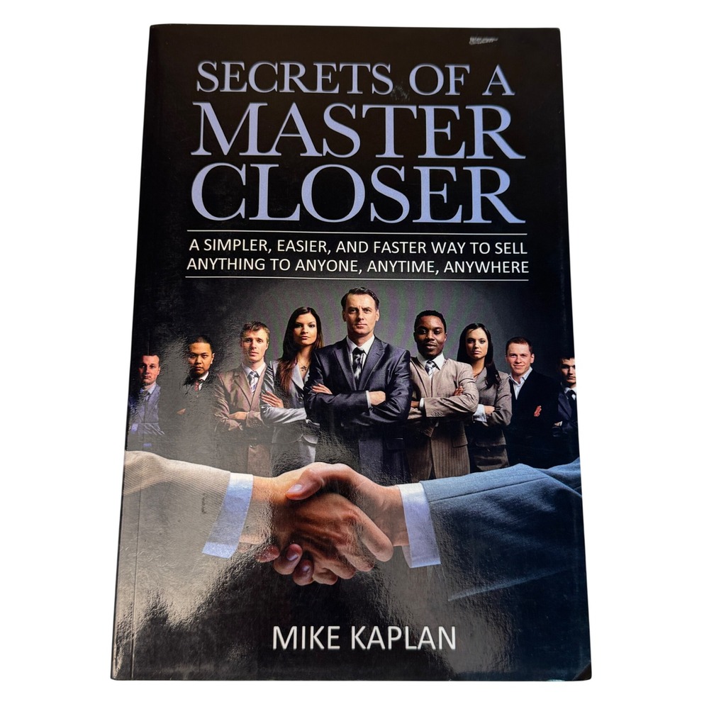 Secrets of a Master Closer Mike Kaplan Sales‎ Strategy Book Paperback